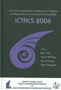 Ictacs 2006 - Proceedings Of The First International Conference On Theories And Applications Of Computer Science 2006 voorzijde