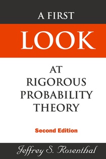 First Look At Rigorous Probability Theory, A (2nd Edition)