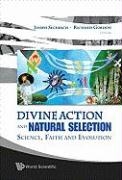 Divine Action And Natural Selection: Science, Faith And Evolution voorzijde