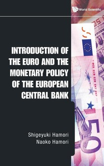 Introduction Of The Euro And The Monetary Policy Of The European Central Bank
