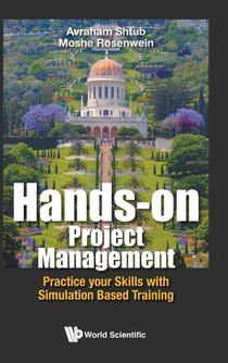 Hands-on Project Management: Practice Your Skills With Simulation Based Training