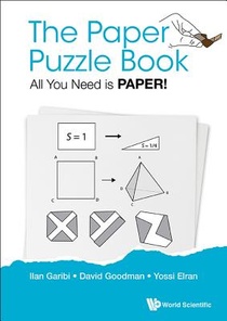 Paper Puzzle Book, The: All You Need Is Paper!