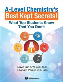 A-level Chemistry's Best Kept Secrets!: What Top Students Know That You Don't voorzijde