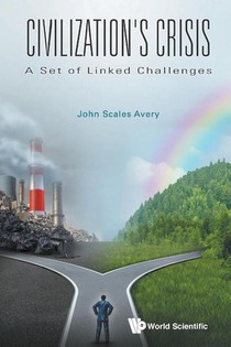 Civilization's Crisis: A Set Of Linked Challenges