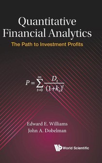 Quantitative Financial Analytics: The Path To Investment Profits