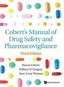 Cobert's Manual Of Drug Safety And Pharmacovigilance (Third Edition)