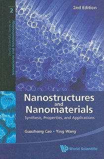 Nanostructures And Nanomaterials: Synthesis, Properties, And Applications (2nd Edition)