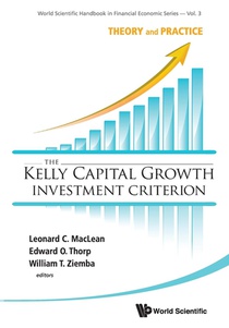 Kelly Capital Growth Investment Criterion, The: Theory And Practice voorzijde