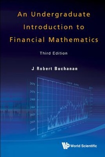 Undergraduate Introduction To Financial Mathematics, An (Third Edition)