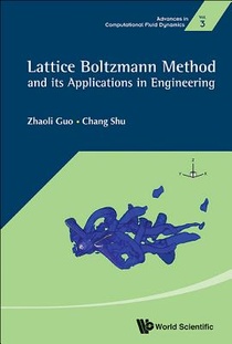 Lattice Boltzmann Method And Its Application In Engineering