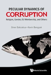 Peculiar Dynamics Of Corruption: Religion, Gender, Eu Membership, And Others voorzijde