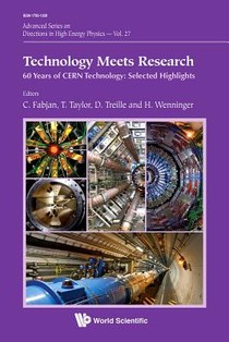 Technology Meets Research - 60 Years Of Cern Technology: Selected Highlights voorzijde