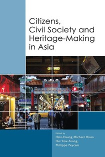 Citizens, Civil Society and Heritage-making in Asia