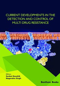Current Developments in the Detection and Control of Multi Drug Resistance