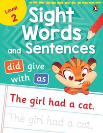 Sight Words and Sentences (Level 2): First Practice Workbook of Most Common Sight Words for Preschool Kids, Toddlers with Vocabulary Development Activ