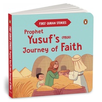 Prophet Yusuf's (Pbuh) Journey of Faith: First Quran Stories an Illustrated Story Book for Kids Values of Islam and the Holy Quran Ages 5+ [Penguin Ea