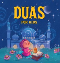 Duas for Kids: Introduction to Arabic Duas with English Translations I Book for 3+ I Spiritual Learning [Select Learning]