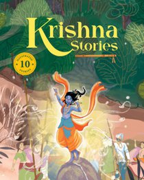 Krishna Stories: 10 Illustrated Stories of Lord Krishna for Children I Hindu Mythology Indian Gods and Goddesses Bedtime Storybook Indian Folklore & L