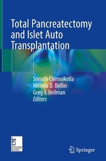 Total Pancreatectomy and Islet Auto Transplantation