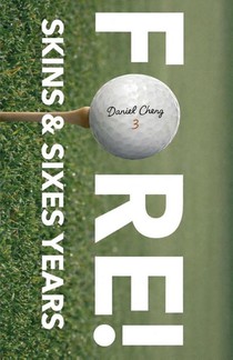 Fore! Skins and sixes years