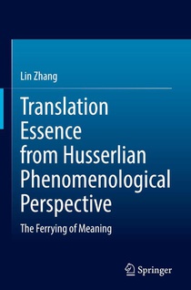 Translation Essence from Husserlian Phenomenological Perspective