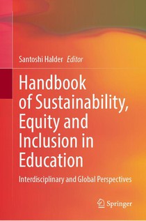 Handbook of Sustainability, Equity and Inclusion in Education