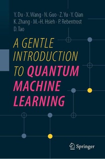 A Gentle Introduction to Quantum Machine Learning