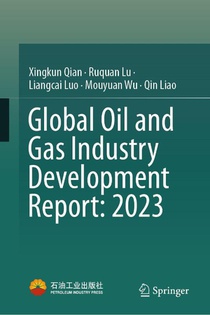 Global Oil and Gas Industry Development Report: 2023