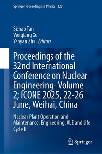 Proceedings of the 32nd International Conference on Nuclear Engineering—Volume 2; ICONE 2025, 22-26 June, Weihai, China