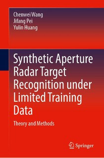 Synthetic Aperture Radar Target Recognition under Limited Training Data
