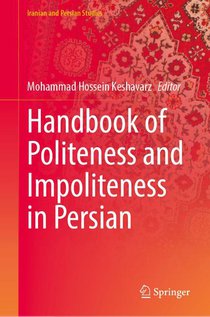 Handbook of Politeness and Impoliteness in Persian