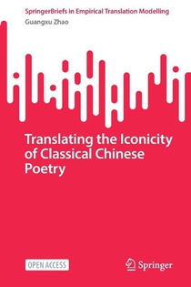 Translating the Iconicity of Classical Chinese Poetry