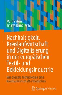 Nachhaltigkeit, Kreislaufwirtschaft und Digitalisierung in der europäischen Textil- und Bekleidungsindustrie