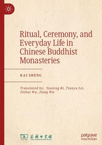 Ritual, Ceremony, and Everyday Life in Chinese Buddhist Monasteries