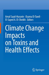 Climate Change Impacts on Toxins and Health Effects