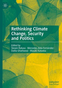 Rethinking Climate Change, Security and Politics