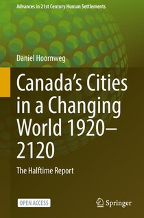 Canada's Cities in a Changing World 1920-2120