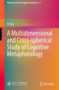 A Multidimensional and Cross-spherical Study of Cognitive Metaphorology
