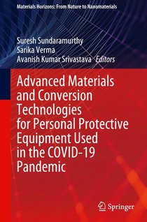 Advanced Materials and Conversion Technologies for Personal Protective Equipment Used in the COVID-19 Pandemic