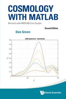 Cosmology with Matlab: Revised with MATLAB Live Scripts (Second Edition)