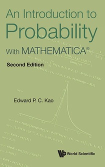An Introduction To Probability: With MathematicaA®