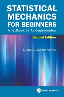Statistical Mechanics For Beginners: A Textbook For Undergraduates