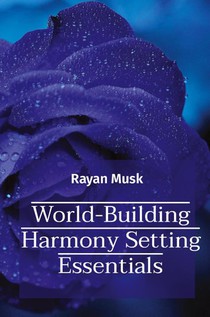 World-Building Harmony Setting Essentials