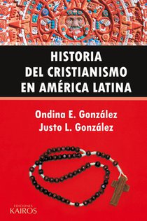 Historia del Cristianismo en America Latina
