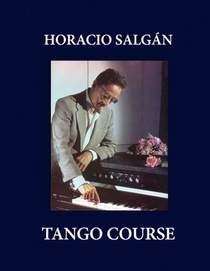 Horacio Salgan - TANGO COURSE