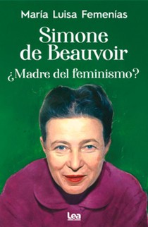Simone de Beauvoir: Madre del Feminismo?