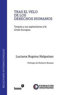 Tras el velo de los derechos humanos: Turquía y sus aspiraciones a la Unión Europea