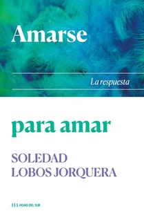 Amarse para amar: La respuesta
