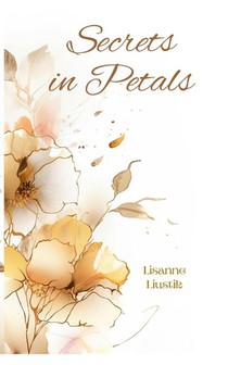 Secrets in Petals