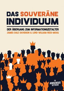 Das souveräne Individuum: Der Übergang zum Informationszeitalter